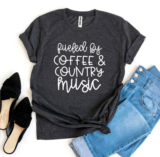 Fueled By Coffee & Country Music T-shirt
