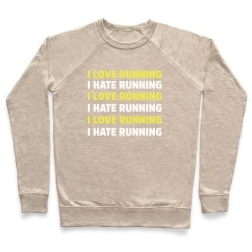 Love Hate Running Crewneck Sweatshirt