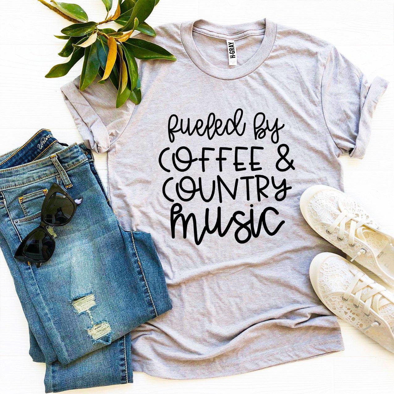 Fueled By Coffee & Country Music T-shirt